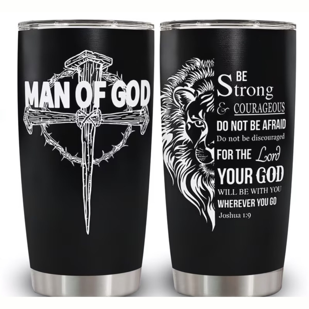 Black insulated travel tumbler printed with Man of God and a nail cross on the front, and a lion with Joshua 1:9 on the back